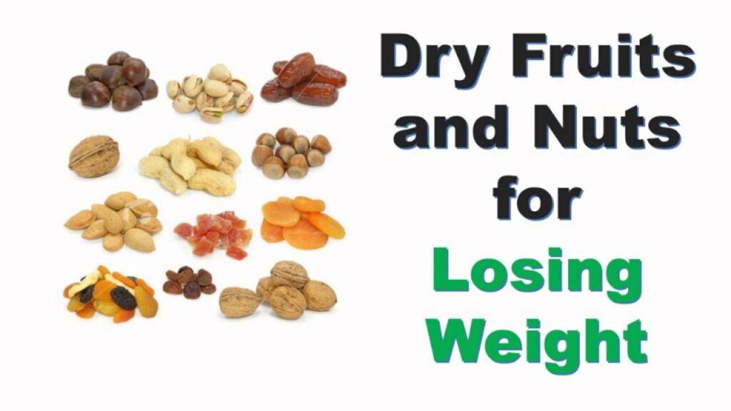 13 बेहतरीन ड्राई फ्रूट्स (Dry Fruits for weight loss) जो आपको वजन घटाने में मदत करते है