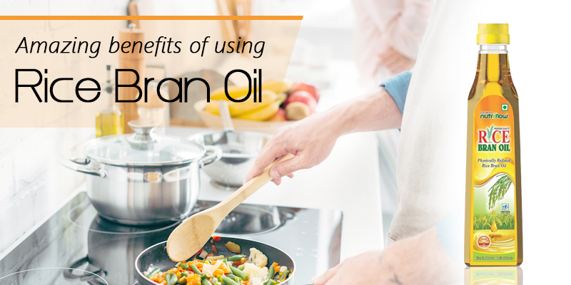 Why should you Replace your regular Oil with Rice Bran Oil? Here are the Top 6 Healthcare Benefits of Rice Bran Oil